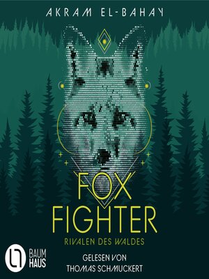 cover image of Foxfighter--Rivalen des Waldes--Foxfighter, Teil 2